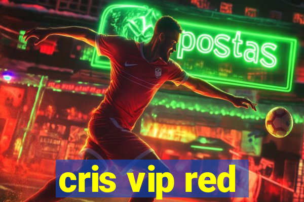 cris vip red